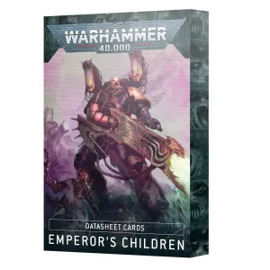 Warhammer 40k Datasheet Cards Emperor's Children